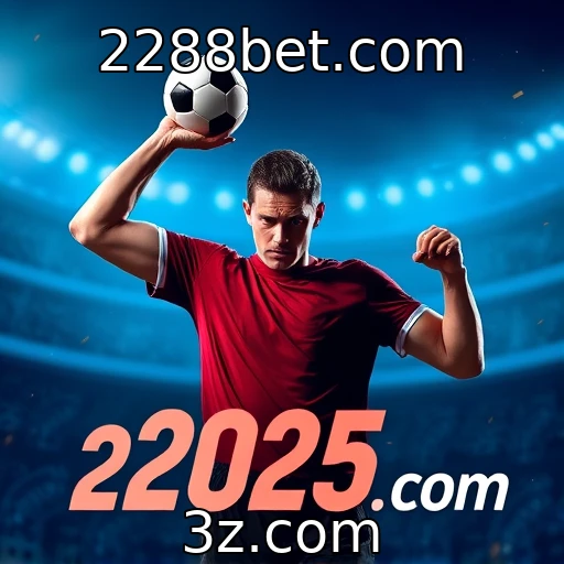 2288bet.com Apostas Esportivas: Estratégias Vencedoras para 2025